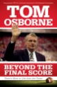 Tom Osborne Autographed Beyond The Final Score Book Nebraska Cornhuskers, Beyond The Final Score Book